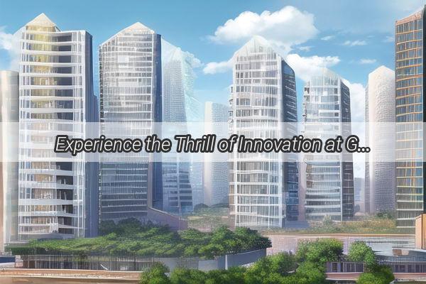 Experience the Thrill of Innovation at Guangzhou Winut A Journey into the Future of Cybersecurity